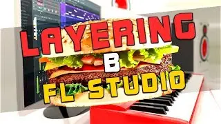 Лееринг (Layering) в FL Studio