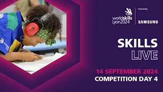 WSC2024 Competition Day 4 - Skills Live