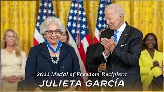 Julieta García: 2022 Medal of Freedom Recipient