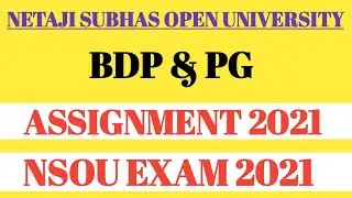nsou assignment 2021 / nsou exam 2021 / bdp assignment 2021 / netaji subhas open university / nsou