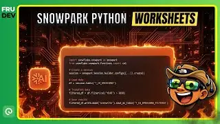 Snowpark Python Worksheets // Overview Of Python Worksheets for Data Manipulation & Transformations