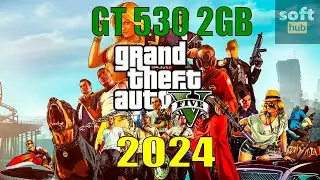 NVIDIA GT 530 2GB Gaming Test: GTA V in 2024