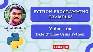 03 - Get Current System Date and Time Using Python