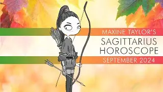 Sagittarius September 2024 Astrology Horoscope Forecast