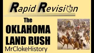 GCSE History Rapid Revision: The Oklahoma Land Rush