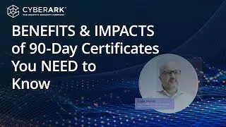 90-Day TLS Certificates: Benefits, Risks, Challenges, and Solutions with Ryan Hurst | Venafi