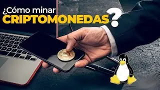 Como Minar Criptomneda en  Linux