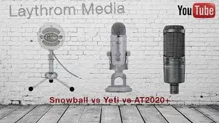 Snowball vs Yeti vs AT2020+