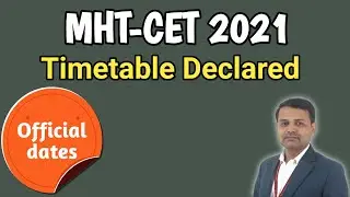 MHT-CET 2021 timetable I MHT CET 21 official dates declared