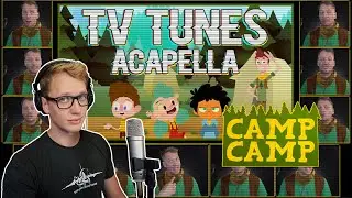 Camp Camp Theme - TV Tunes Acapella