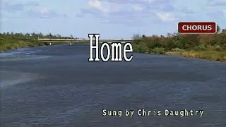 Chris Daughtry - Home (Karaoke/Lyrics/Instrumental)
