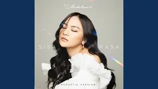 Sisa Rasa Acoustic Version