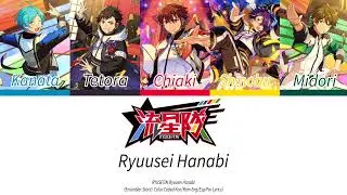 [RYUSEITAI] Ryuusei Hanabi (Kan/Rom/Eng/Esp/Por Lyrics)