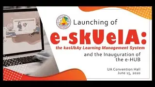 UNIVERSITY OF ANTIQUE launched e-skUelA: the kasUbAy Learning Management System (LMS)