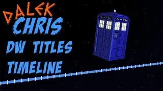 Doctor Who Title Sequences Timeline