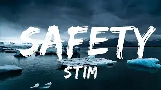 STIM - safety (Lyrics)  | 30 Mins Vibes Music