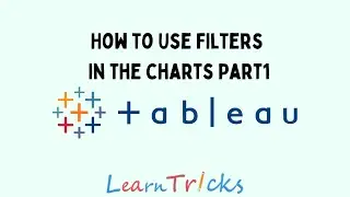 How To Use Filters In Tableau | How To Plot Chart Using Fliters In Tableau