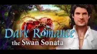 Темный романс 3:Лебединая соната.Dark Romance 3: The Swan Sonata.Прохождение#2