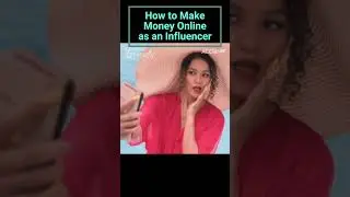 How to Make Money Online as an Influencer
