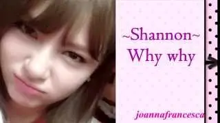 Shannon -  Why why ( 왜요 왜요 ) with lyrics [HAN - ROM - ENG]