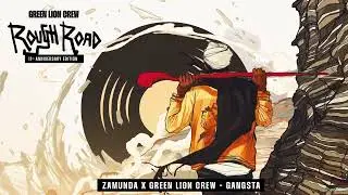 Zamunda & Green Lion Crew - Gangsta (11th Anniversary Edition)