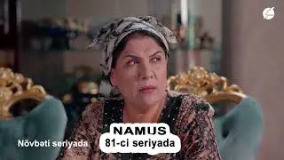 Namus (81-ci seriyada)