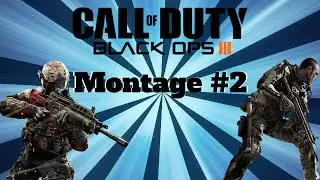 A Black Ops 3 Montage #2
