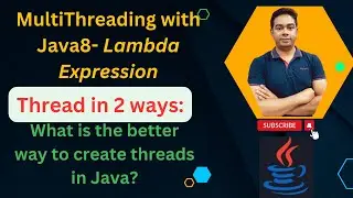 MultiThreading in Java with Java8- Lambda Expression | How to create Thread in 2 ways | By Naren