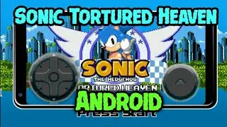 Sonic Tortured Heaven Android Port (W.I.P)