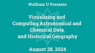 Visualizing and Computing Astronomical and Chemical Data and Historical Geography