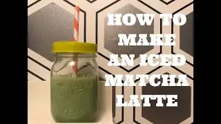 How to Make a Matcha Latte