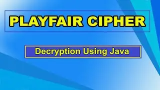Playfair Cipher - Decryption [ Java ]