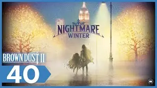 ❄️Brown Dust 2 - Event Pack: Nightmare Winter [40]❄️