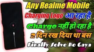 Realme Phone Charge Nahin Le Raha Hai 😭 Realme Mobile Charging Logo Blinking No Charging Problem