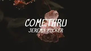 Comethru - Jeremy Zucker (Lyrics)🎵