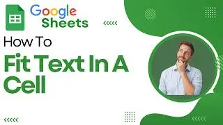 How To Fit Text In A Cell On Google Sheets