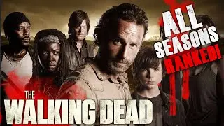 The Walking Dead - All Seasons Ranked!