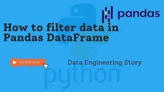 Pandas : 03 How to filter data in Pandas DataFrame
