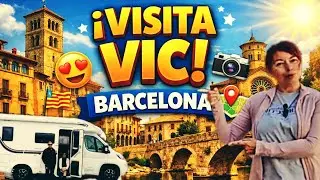 🛑 TRAVEL GUIDE to VIC, BARCELONA ‼️Medieval Town‼️What to see in VIC 👉 Motorhome Area in VIC