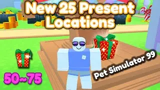 New 25 Presents Locations Pet Simulator 99