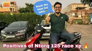 Positives of TVS Ntorq 125 Race XP edition | Kuch tho baat hai lekin🤦‍♂️| Important points covered