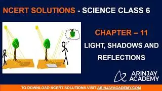 NCERT Solutions for Class 6 Science Chapter 11 Light, Shadows and Reflections