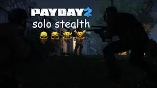 lPayDay 2lHoxton's Revenge Solo Stealth Deathwish