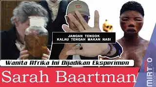 4L4T SULIT Wanita Ini DiJERUK - Sarah Baartman