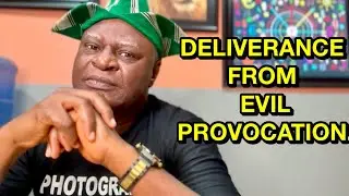 DELIVERANCE FROM EVIL PROVOCATION