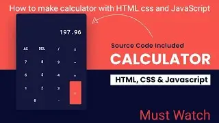 How to make calculator with HTML CSS & JavaScript | Project - 4