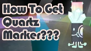 How to get QUARTZ MARKER in find the markers Roblox! [TUTORIAL]