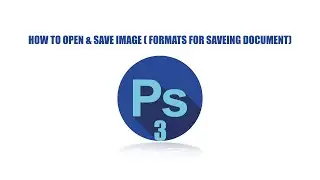 How to open & save image ( psd/jpeg/png/pdf/tif )Adobe Photoshop.