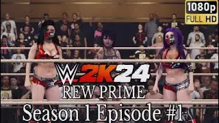 WWE 2K24 CAW Show | REW Prime Season 1 Episode 1 - CAW Universe Mode Series