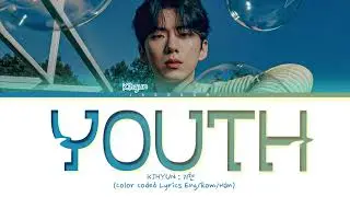 KIHYUN Youth Lyrics 기현 Youth 가사 Color Coded Lyrics